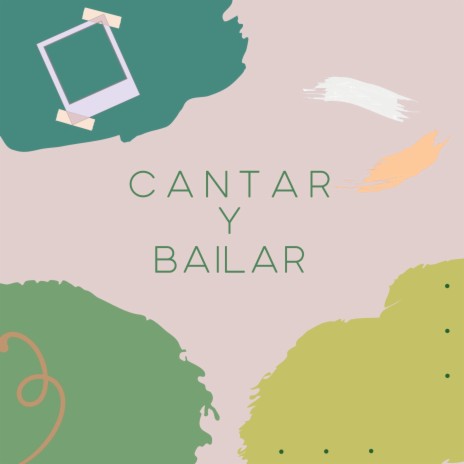 Cantar y Bailar | Boomplay Music