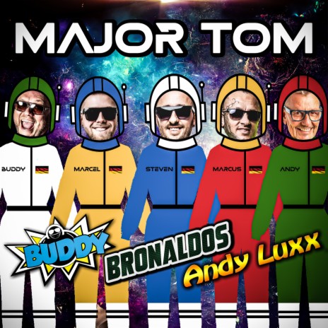 Major Tom ft. Bronaldos & Andy Luxx | Boomplay Music