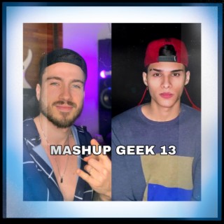 MASHUPGEEK13