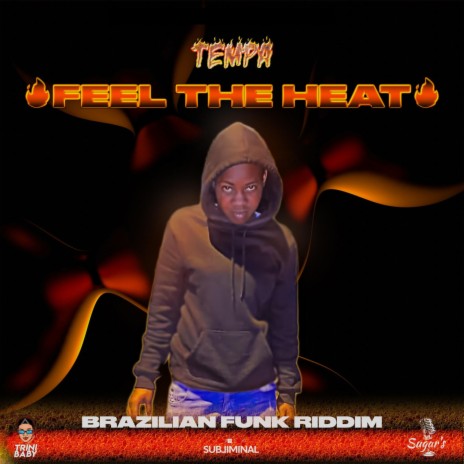 Feel The Heat ft. Trini Baby | Boomplay Music
