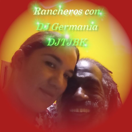 Rancheros con DJ Germania