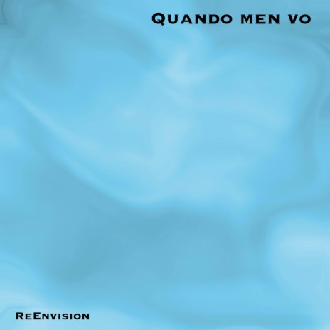 Quando men vo | Boomplay Music