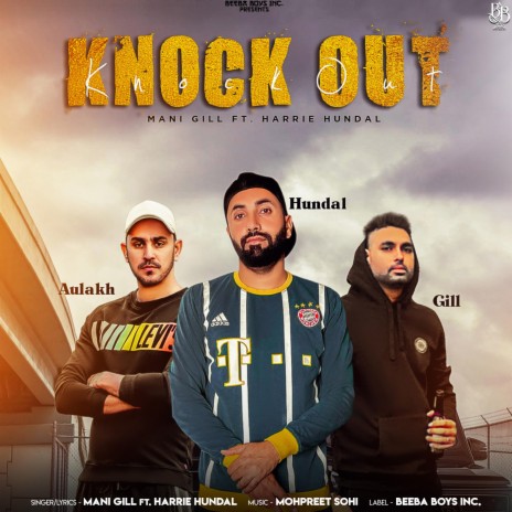 Knockout ft. Mani Gill & Harrie Hundal | Boomplay Music
