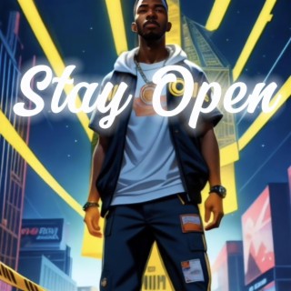 Stay Open