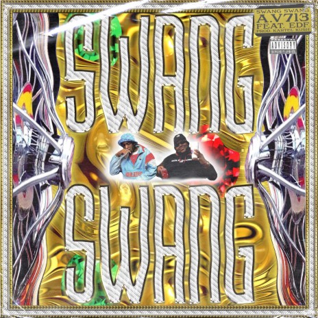 Swang Swang (feat. EDF)