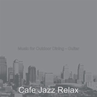 Music for Outdoor Dining - Guitar