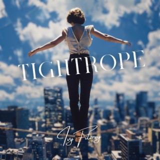 Tightrope lyrics | Boomplay Music