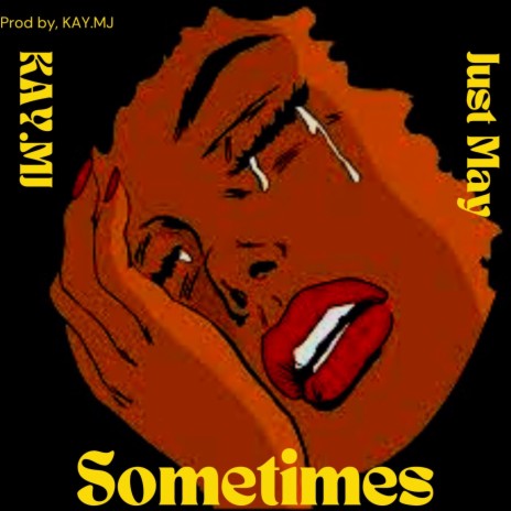 Sometimes ft. Just May | Boomplay Music