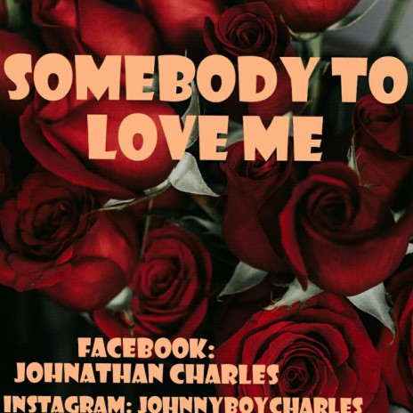 Somebody To Love Me | Boomplay Music