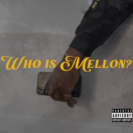 Who Is Mellon?
