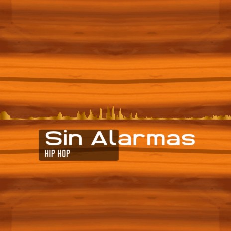 Sin Alarmas | Boomplay Music