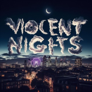 Violent Nights lyrics | Boomplay Music
