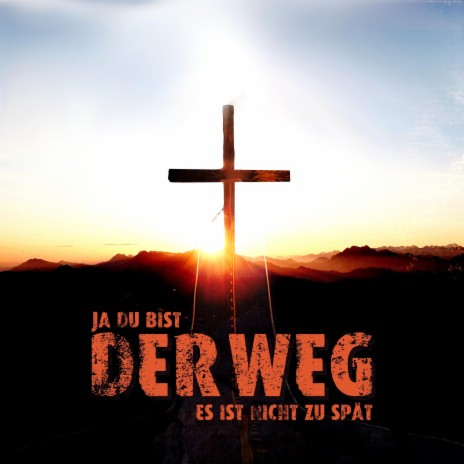 Der Weg | Boomplay Music