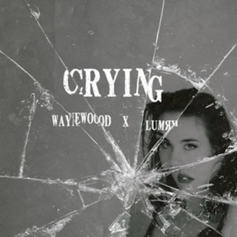 Crying ft. Lumry | Boomplay Music