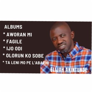 Album Compilation of Elijah Akintunde