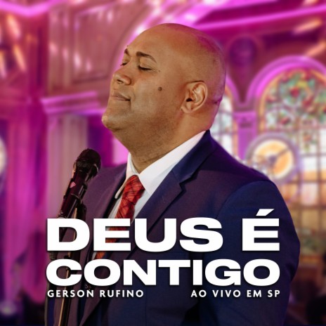 Deus É Contigo (Ao Vivo em SP) | Boomplay Music