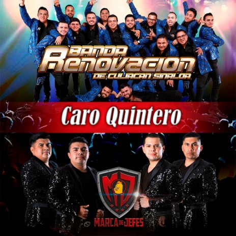 Caro Quintero ft. Banda Renovacion | Boomplay Music