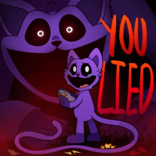 YOU LIED (CatNap's Theme)