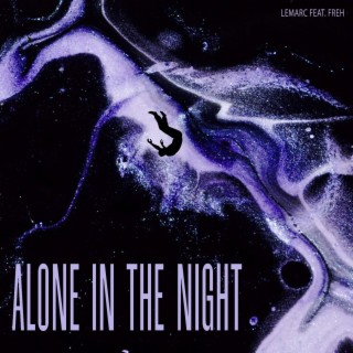 ALONE IN THE NIGHT