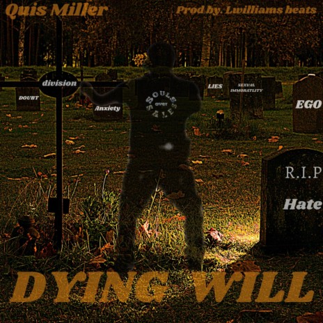 Dying Will | Boomplay Music