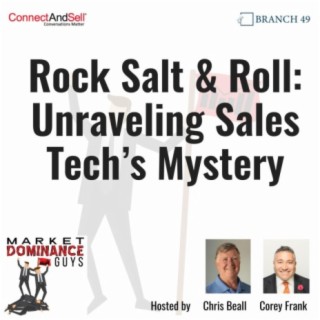 EP189: Rock Salt & Roll: Unraveling Sales Tech’s Mystery
