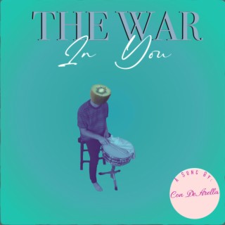 The War in You