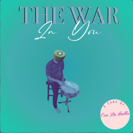 The War in You