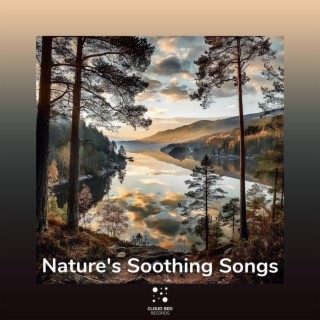 Nature's Soothing Songs