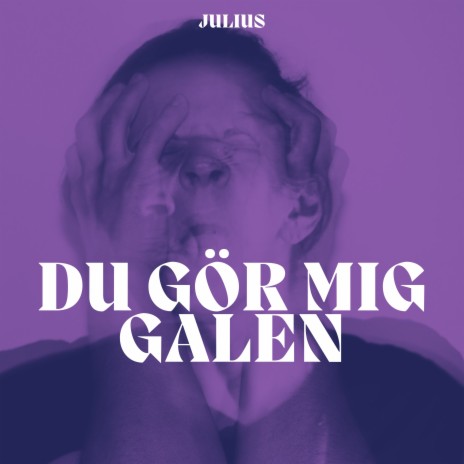 Du gör mig galen | Boomplay Music