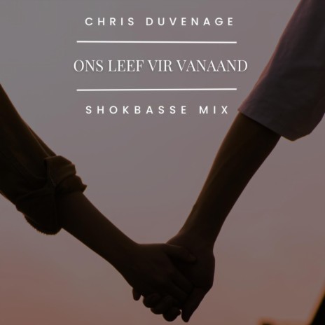 Ons Leef Vir Vanaand - Shokbasse Mix | Boomplay Music