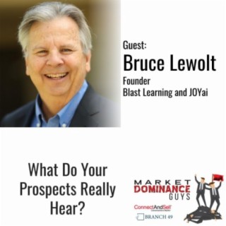 EP137: What Do Your Prospects Really Hear?