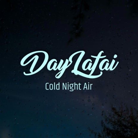 Cold Night Air | Boomplay Music