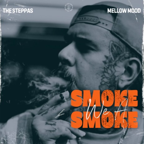 Smoke We A Smoke ft. Mellow Mood | Boomplay Music