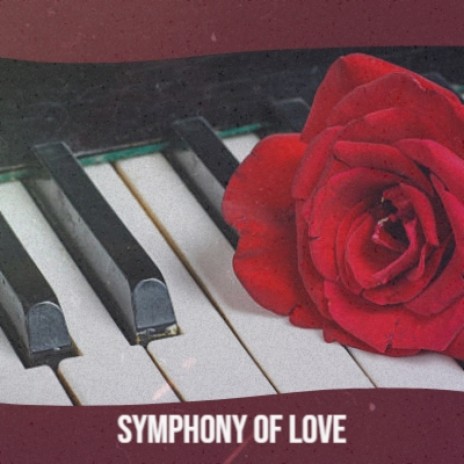 Symphony of Love | Boomplay Music