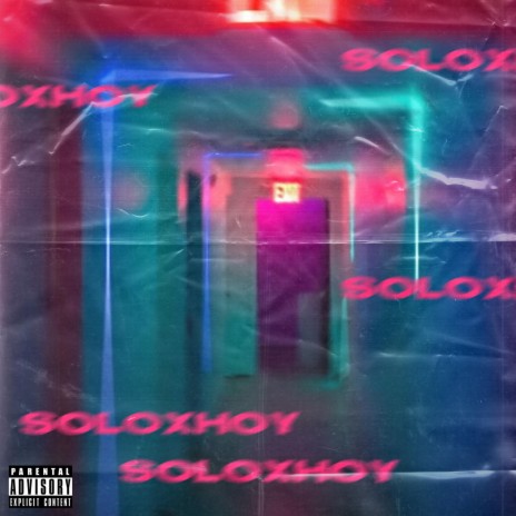Solo x hoy | Boomplay Music