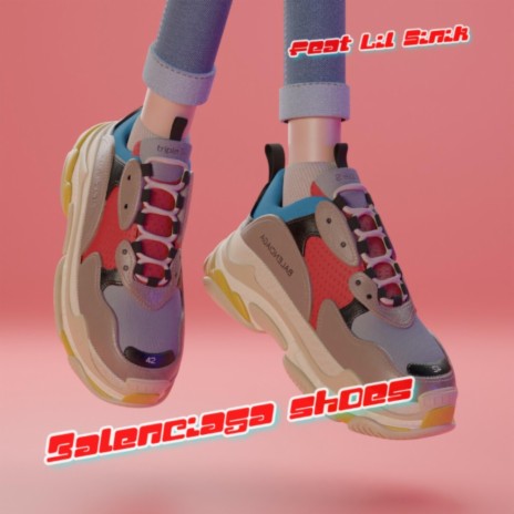 Balenciaga shoes ft. Lil Sinik
