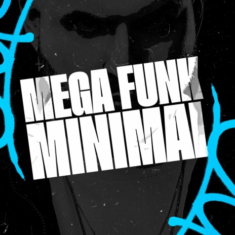 MEGA FUNK MINIMAL | Boomplay Music