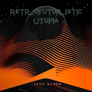 RetroFuturisticUtopia