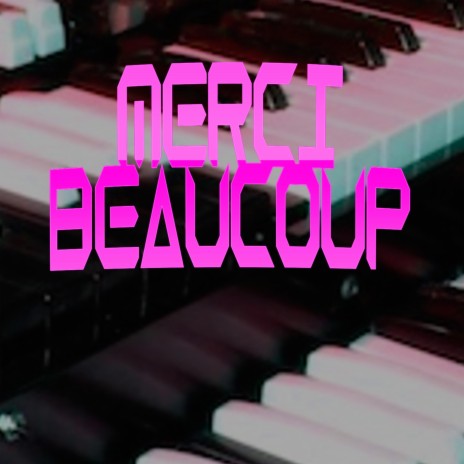 Merci Beaucoup | Boomplay Music