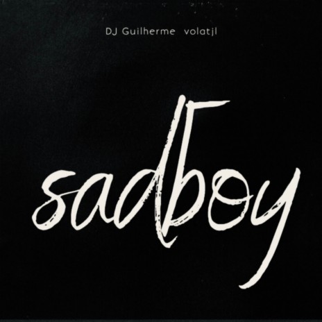 sadboy ft. volatjl | Boomplay Music