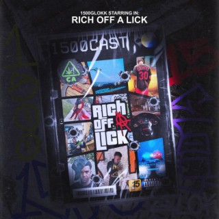 Rich Off A Lick (Before GTA VI)