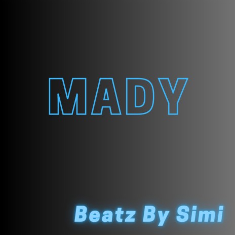 mady | Boomplay Music