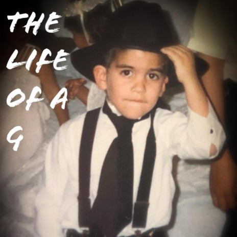 The Life of a G (Freestyle) | Boomplay Music