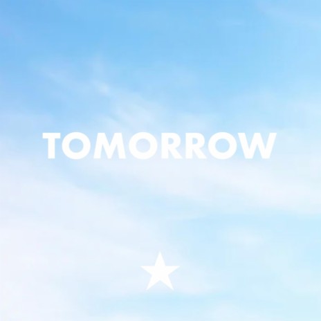 Tomorrow ft. Rob $tacks | Boomplay Music