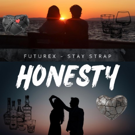 Honesty ft. Stay Strap