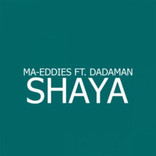 Shaya (feat. Dadaman)