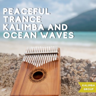 Peaceful Trance: Kalimba and Ocean Waves