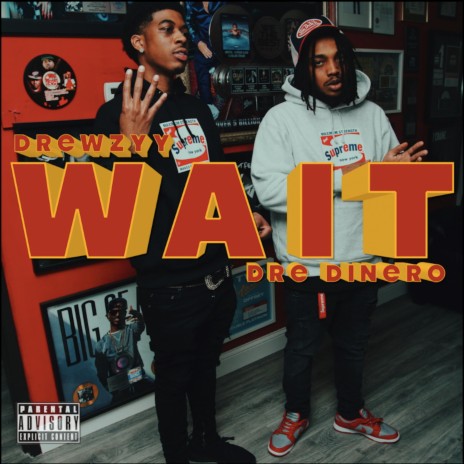 Wait (feat. Dre Dinero) | Boomplay Music