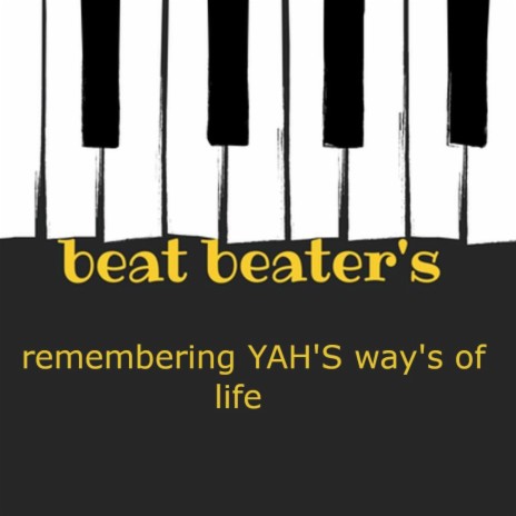 remembering YAH'S way's of life