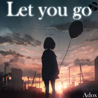 Let you go